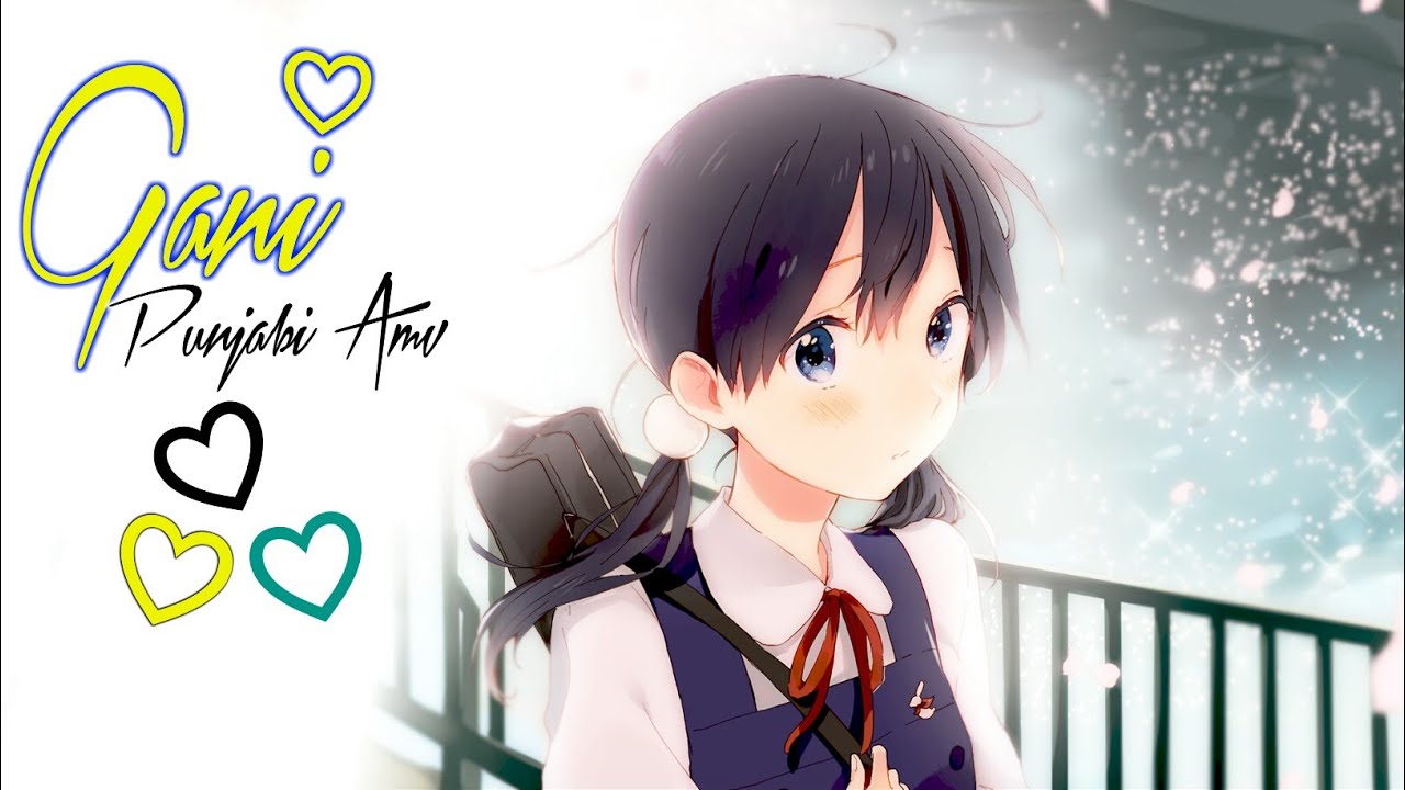 Gani -AMV- Tamako Love Story | Punjabi AMV | Anime In Hindi | AMV | Akhil Ka Amv | Otaku Amv !!