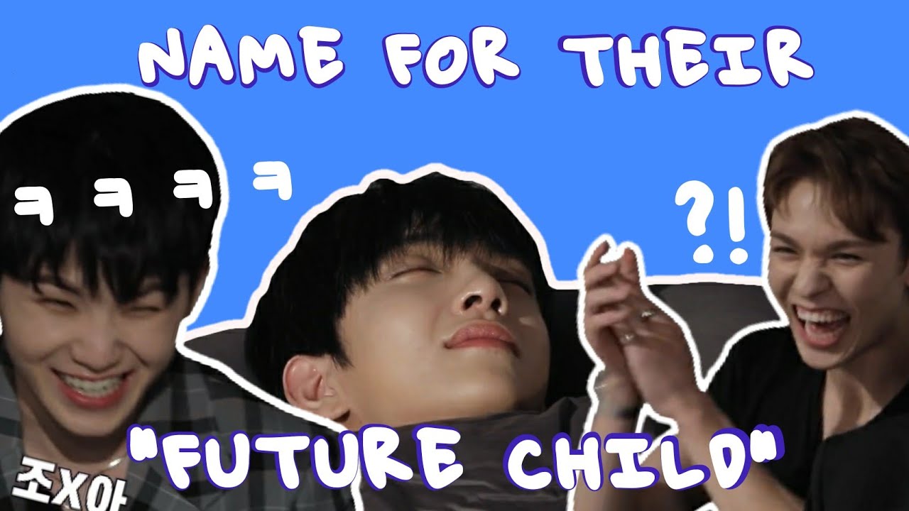 Seventeen giving names to their future child but its just a bunch of nonsense