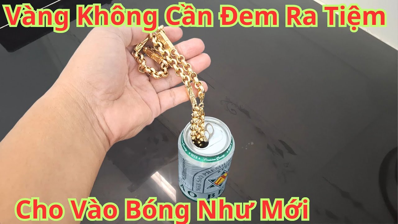 C&aacute;ch Pha Hỗn Hợp L&agrave;m Mới V&agrave;ng 18k 24k Si&ecirc;u B&oacute;ng S&aacute;ng. Mẹo L&agrave;m Mới V&agrave;ng Tại Nh&agrave; Kh&ocirc;ng Cần Đem Ra Tiệm
