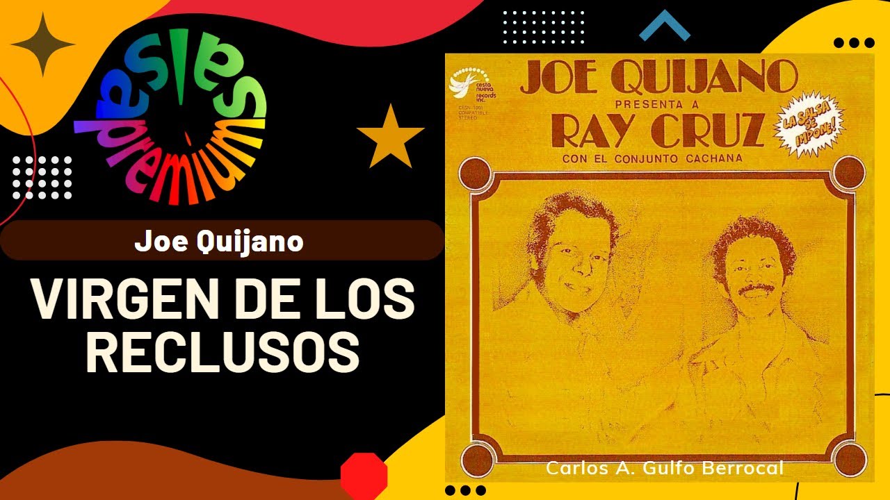 🔥VIRGEN DE LOS RECLUSOS por JOE QUIJANO con RAY CRUZ - Salsa Premium