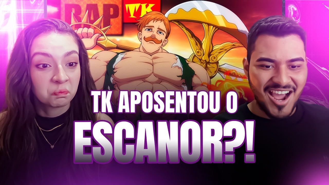 CASAL REAGE: Rap do Escanor // Extermínio Solar // TK RAPS