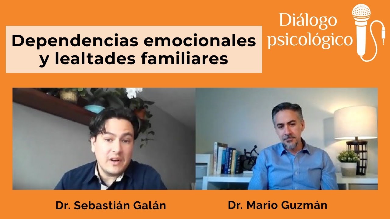 Dependencias Emocionales y Lealtades Familiares