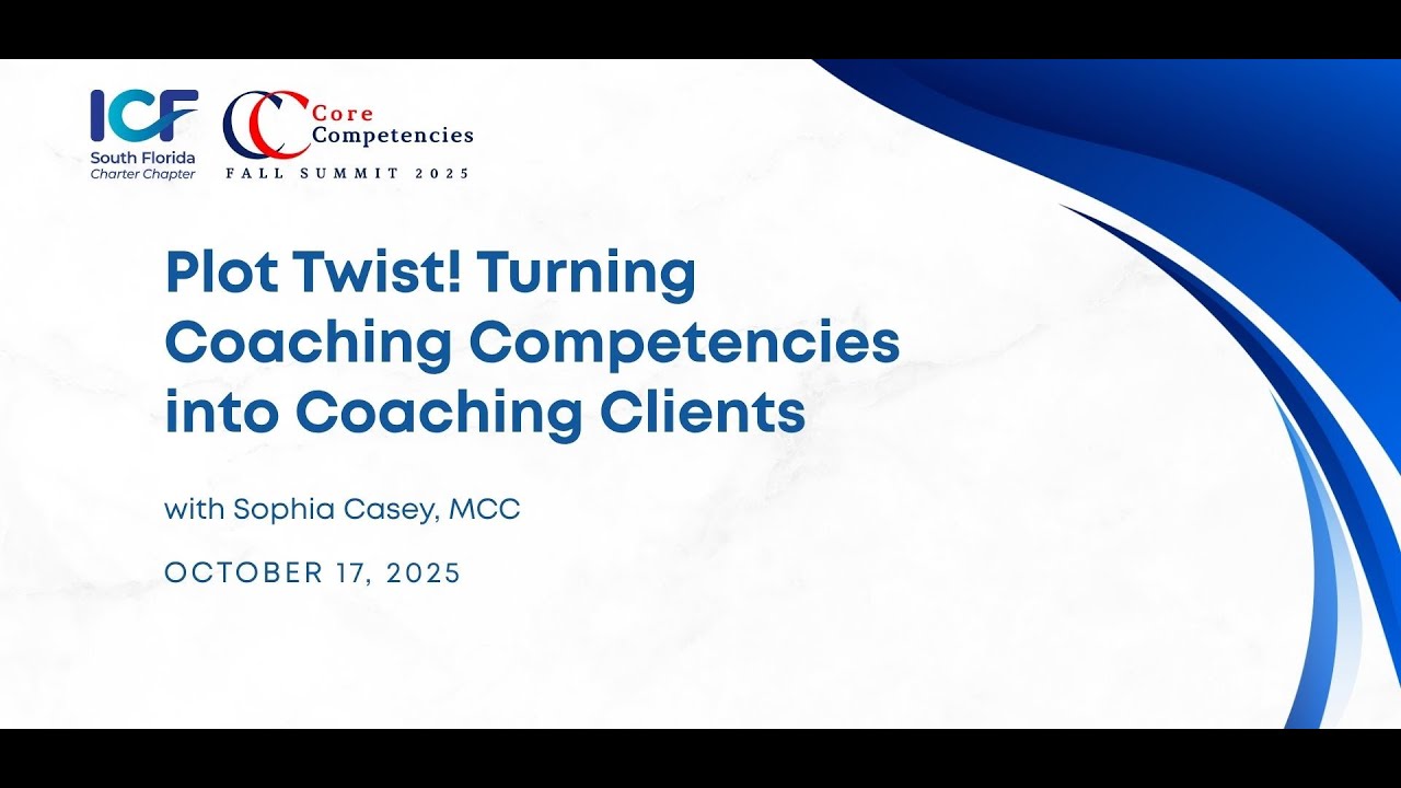 Core Competencies Summit with Sophia Casey, MCC