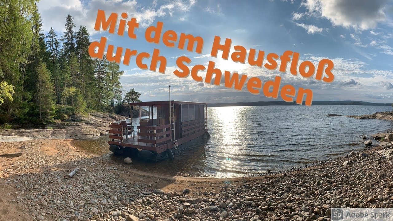 Mit dem Hausfloß durch Schweden
