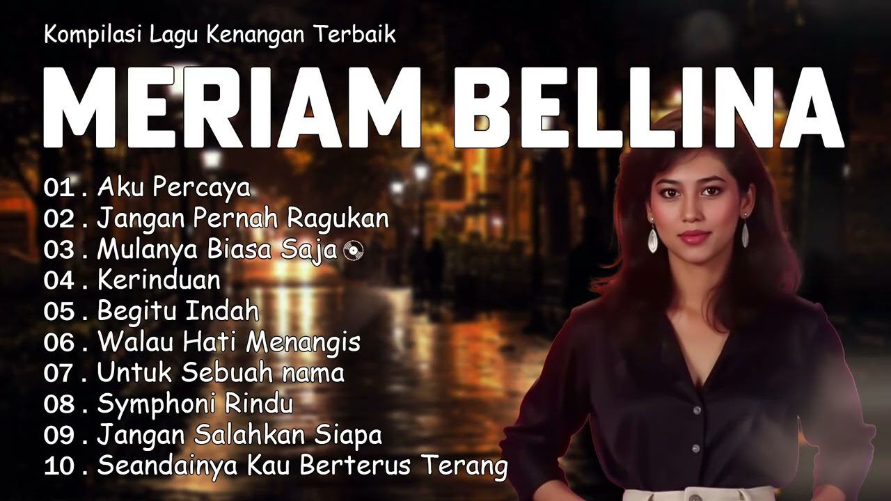 Kompilasi Lagu Lawas Meriam Bellina | Tembang Cinta Terbaik Sepanjang Masa