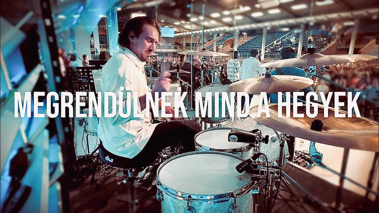 Megrendülnek Mind A Hegyek | Ifjúsági zenekar || LIVE drum cam