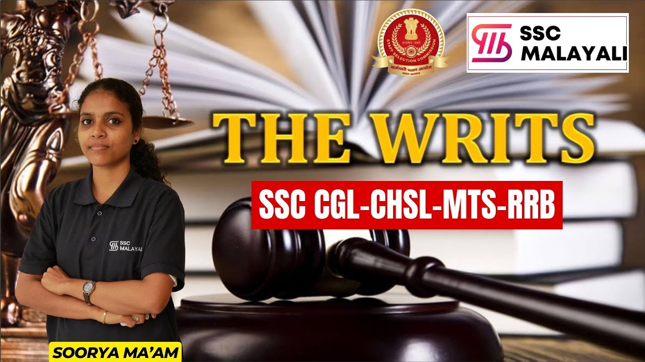 TYPES OF WRITS || THE HEART AND SOUL OF THE CONSTITUTION || INDIAN POLITY || SSC RRB #sscmalayali