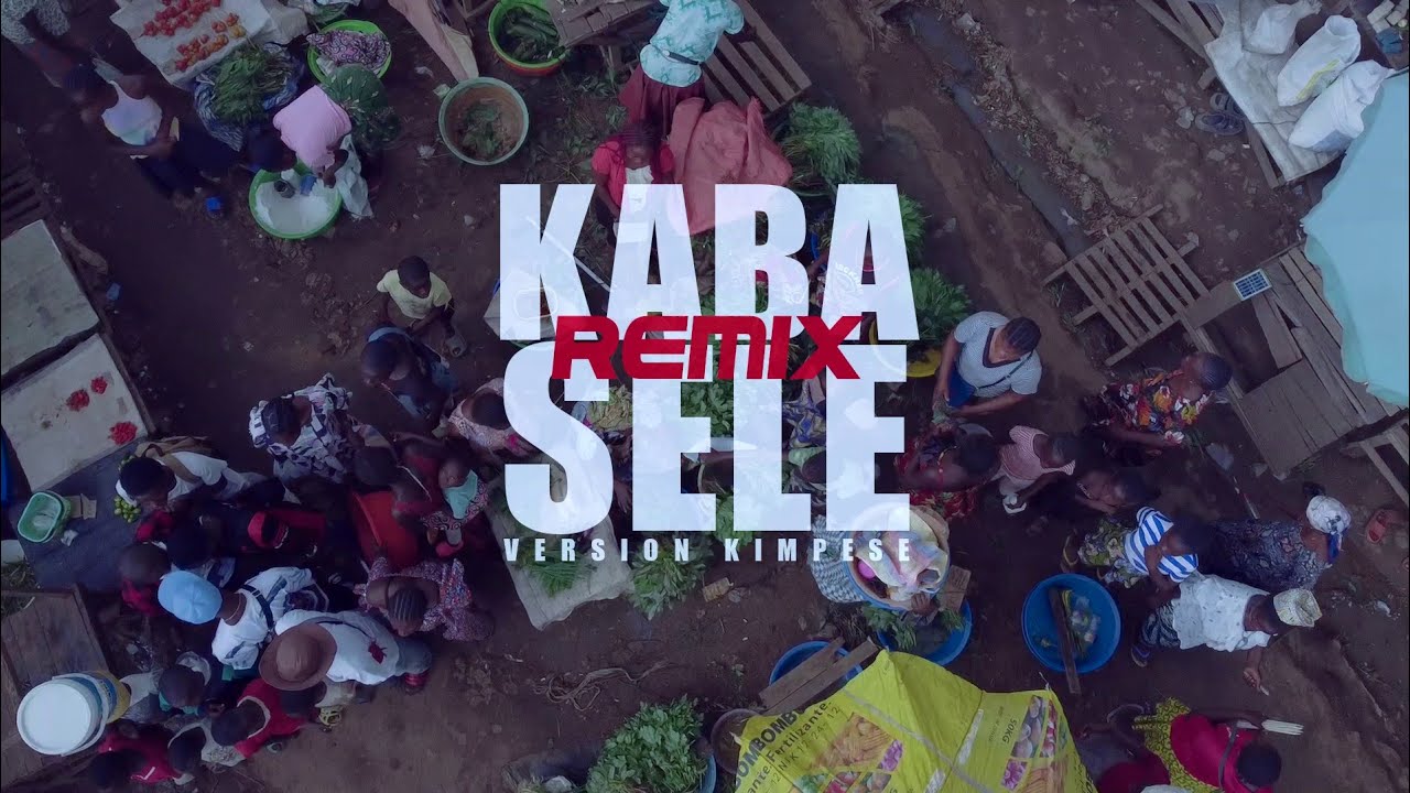 CLIP OFFICIEL REMIX KABASELE VERSION KIMPESE