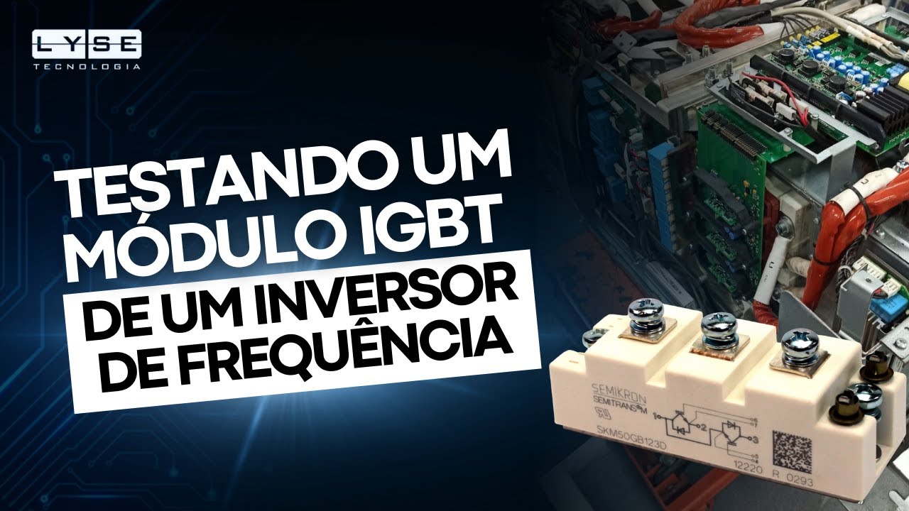Testando módulo IGBT de um Inversor de Frequência