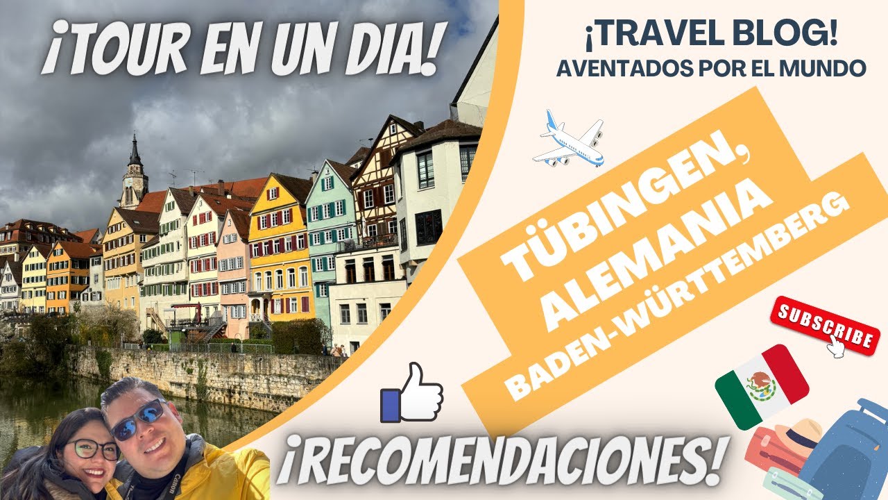 Recorrido en un día por Tübingen, Alemania. Nuestra impresión.