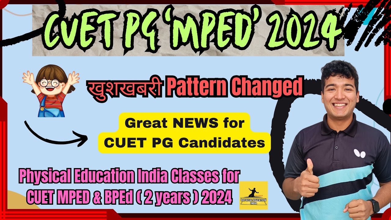 🤩 NTA CUET PG MPEd 2024 Exam Format Changed 😱 | Physical Education