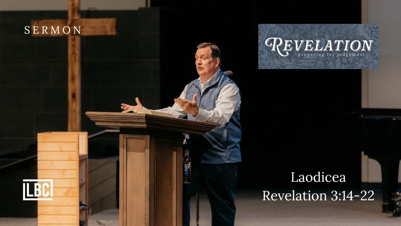 Laodicea - Revelation - David Buck - 3/8/2026