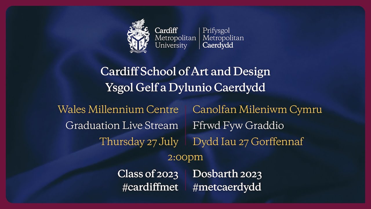 Cardiff School of Art & Design | Cardiff Metropolitan University Graduation 2023