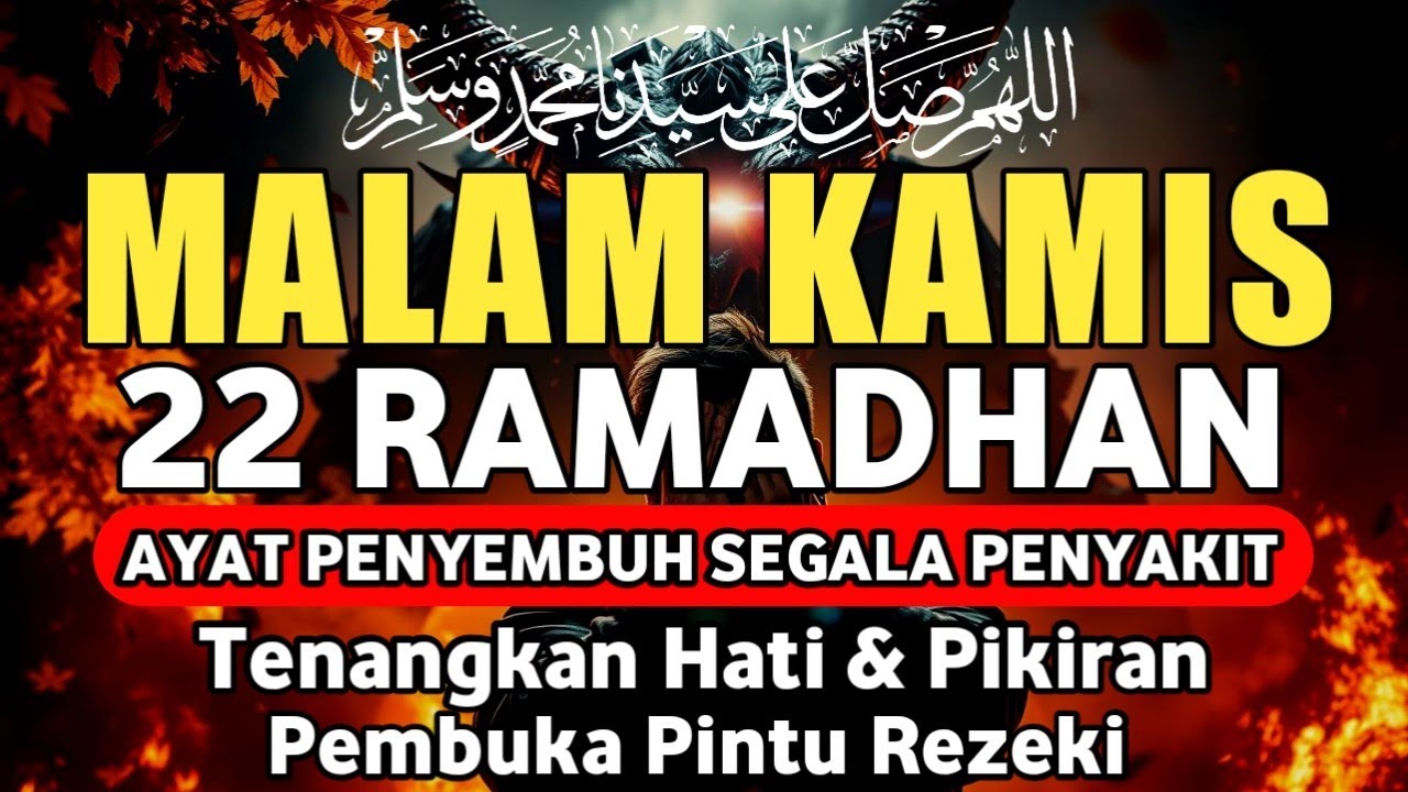 MALAM AL QADAR 21 RAMADHAN DOA PENYEMBUH SEGALA PENYAKIT,INSYAALLAH SAKIT DITUBUHMU SEMBUH,Alaa Aqel
