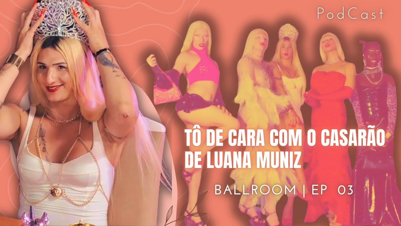 BALLROOM | PodCast - Tô de Cara #03