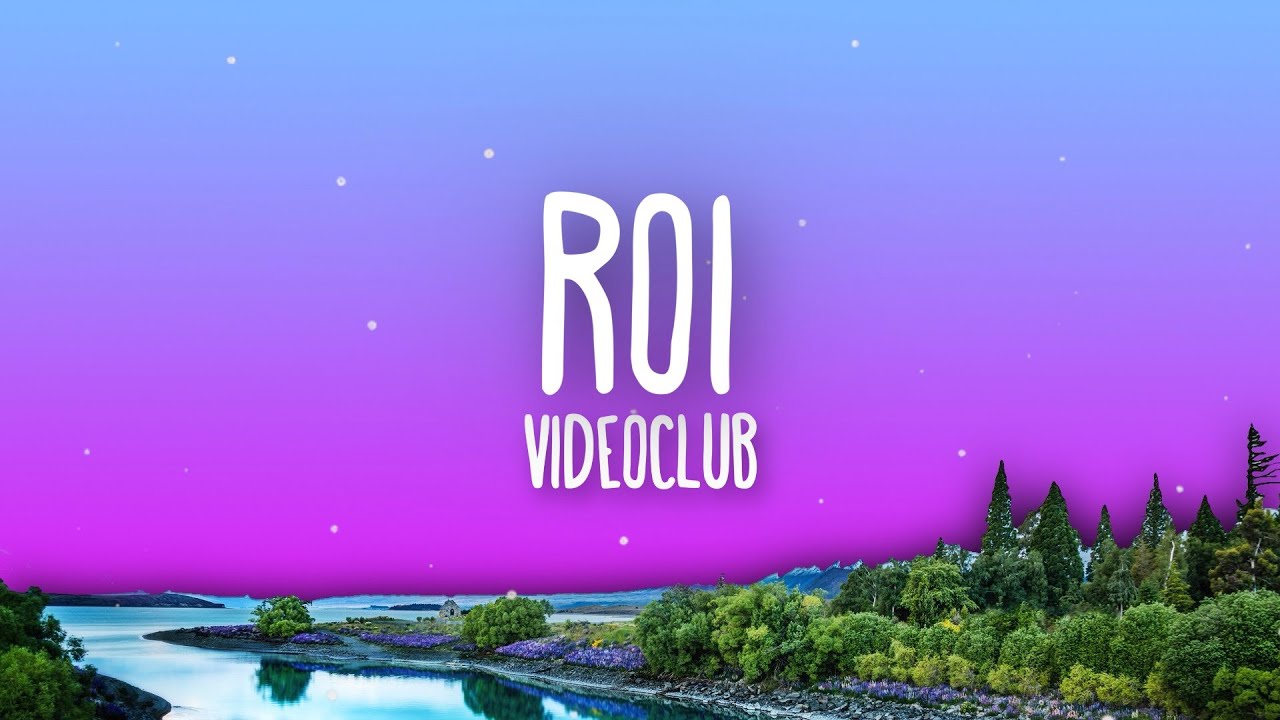 VIDEOCLUB - Roi (Lyrics / Paroles)