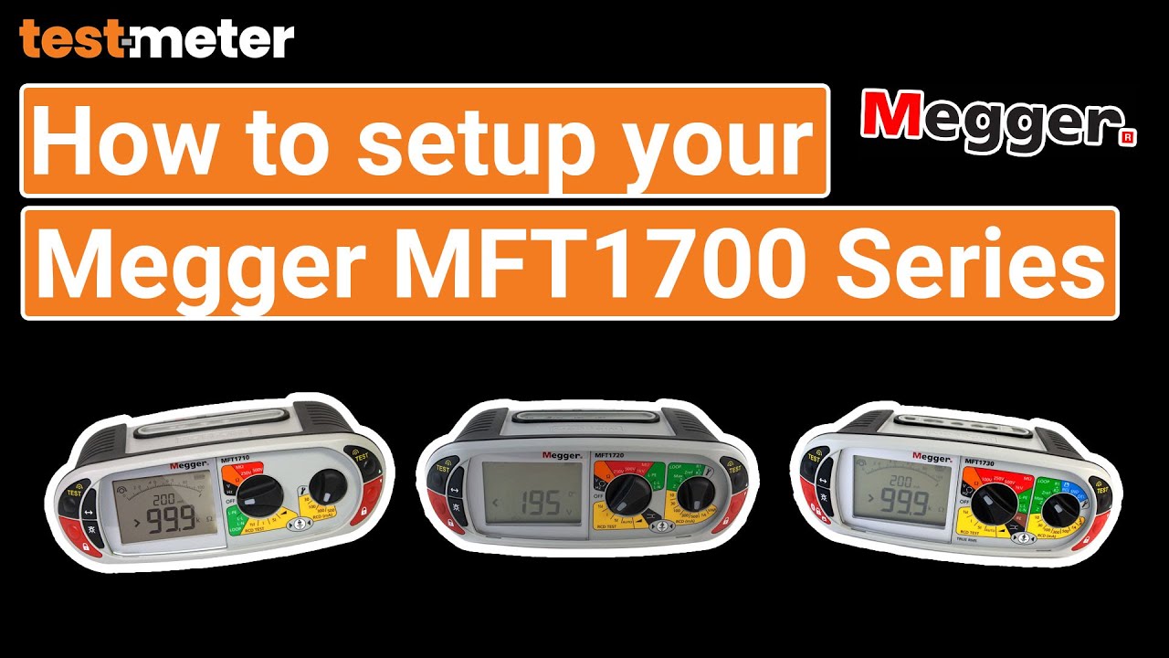 Megger MFT1700 Series - Instrument Set Up
