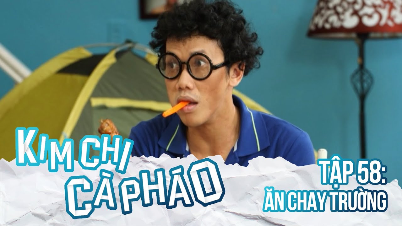 Kim Chi Cà Pháo - Tập 58: Ăn chay trường