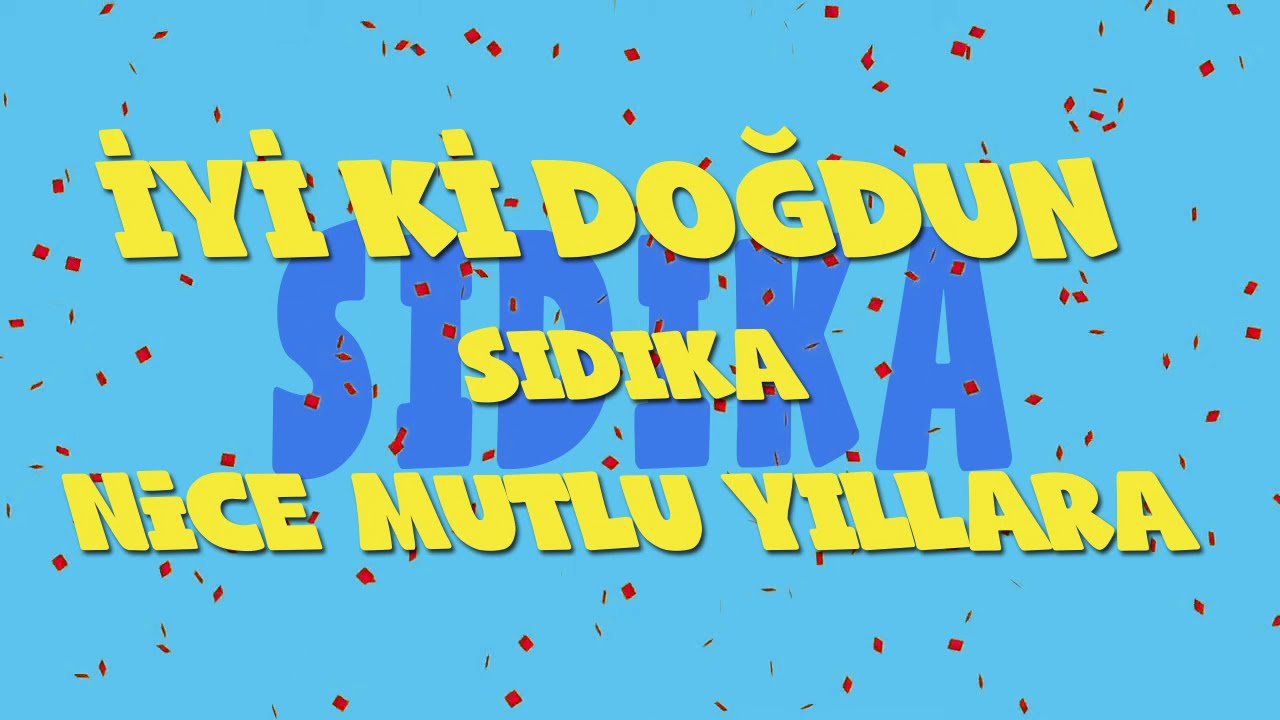 İyi ki doğdun SIDIKA - İsme Özel Ankara Havası Doğum Günü Şarkısı (FULL VERSİYON) (REKLAMSIZ)