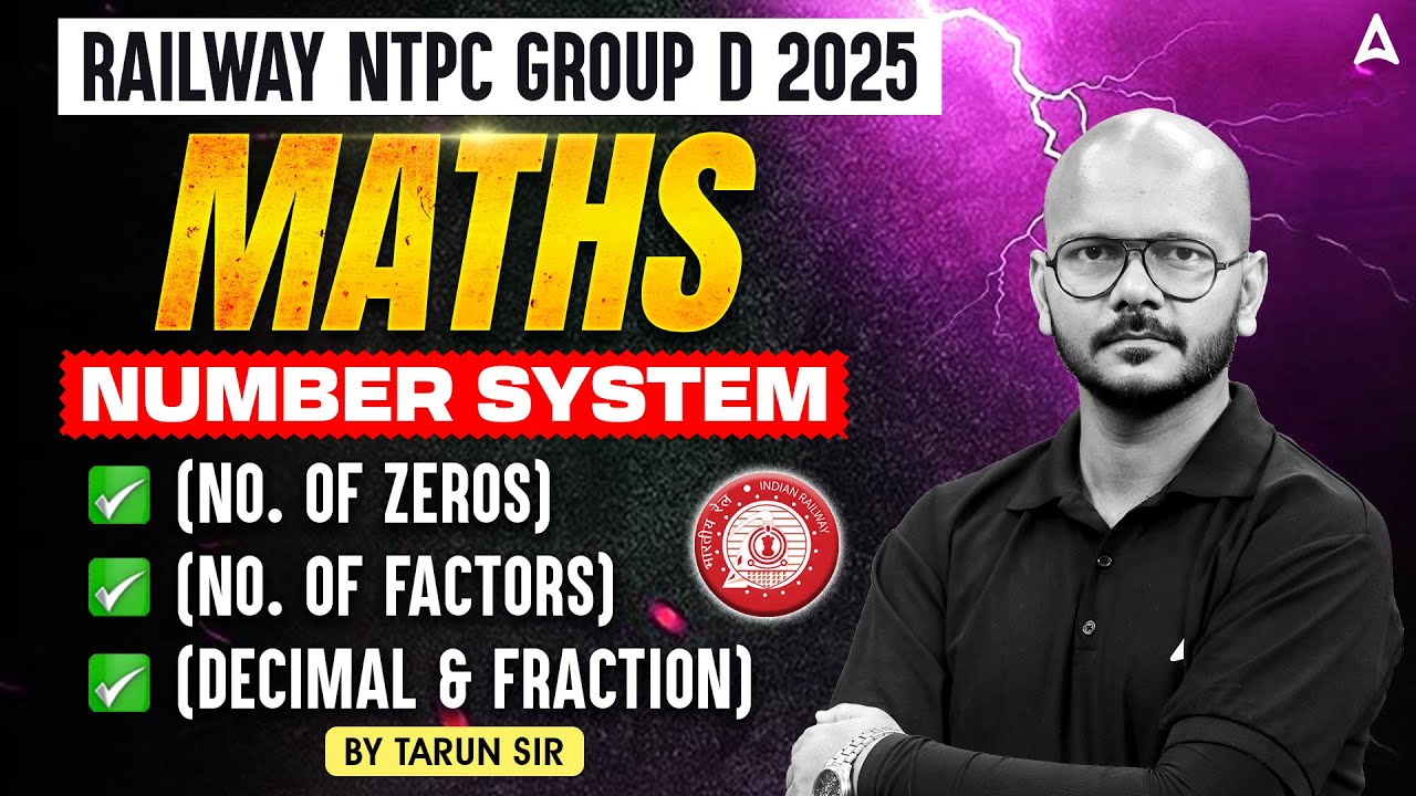 RRB NTPC/Group D 2025 | Maths | Complete Number System | Maths by Tarun Sir