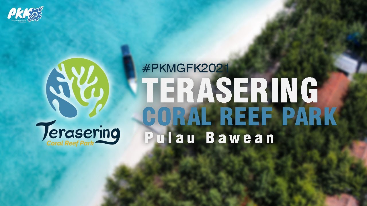 Terasering Coral Reef Park: Inovasi Pengembangan Pariwisata & Pelestarian Biota Laut di Pulau Bawean