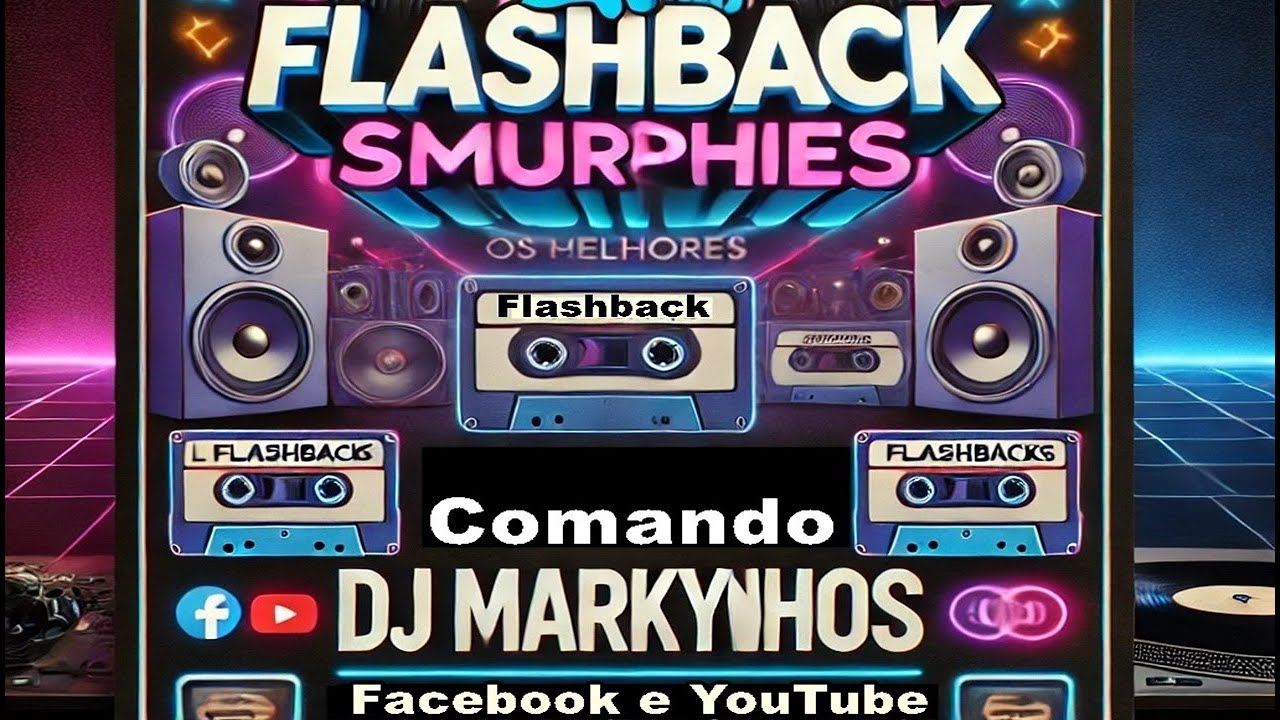 🔥Flashback SmurphieS! Comando e mixagagem dj Markynhos SmurphieS🔥🎧