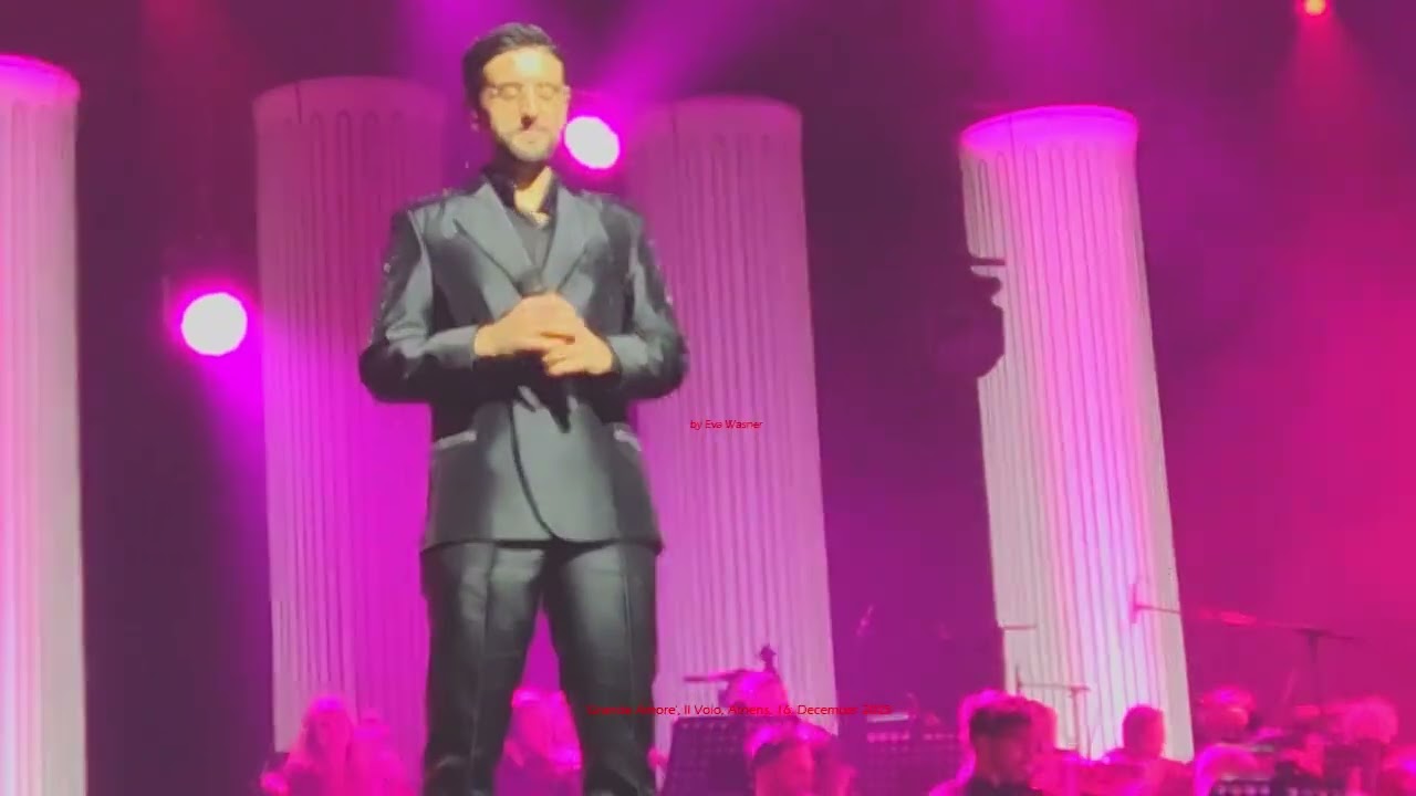 My video: 2 'Grande Amore', Il Volo, Athens, Christmas Theatre, 16 December 2025