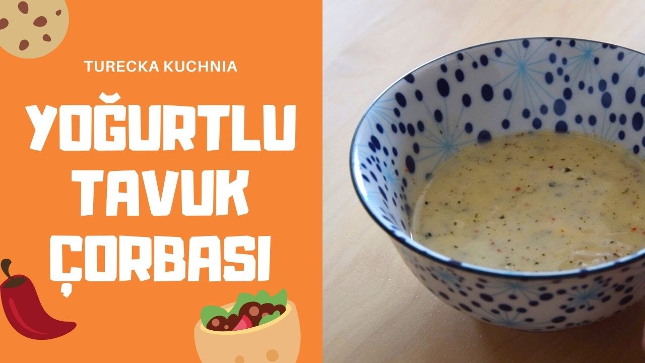 Turecka kuchnia #6 - Yoğurtlu Tavuk Çorbası | Gaba Demirdirek