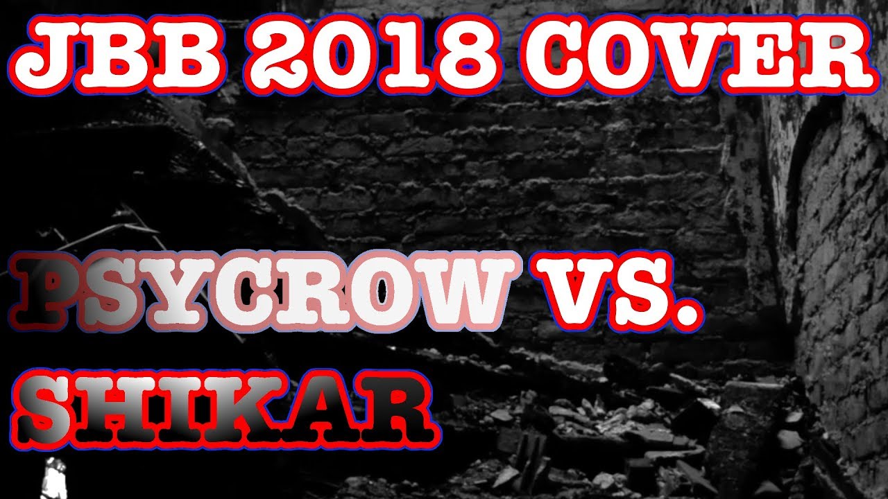 LESJASON - JBB 2018 COVER - PSYCROW vs. SHIKAR (Prod. by Paradox)