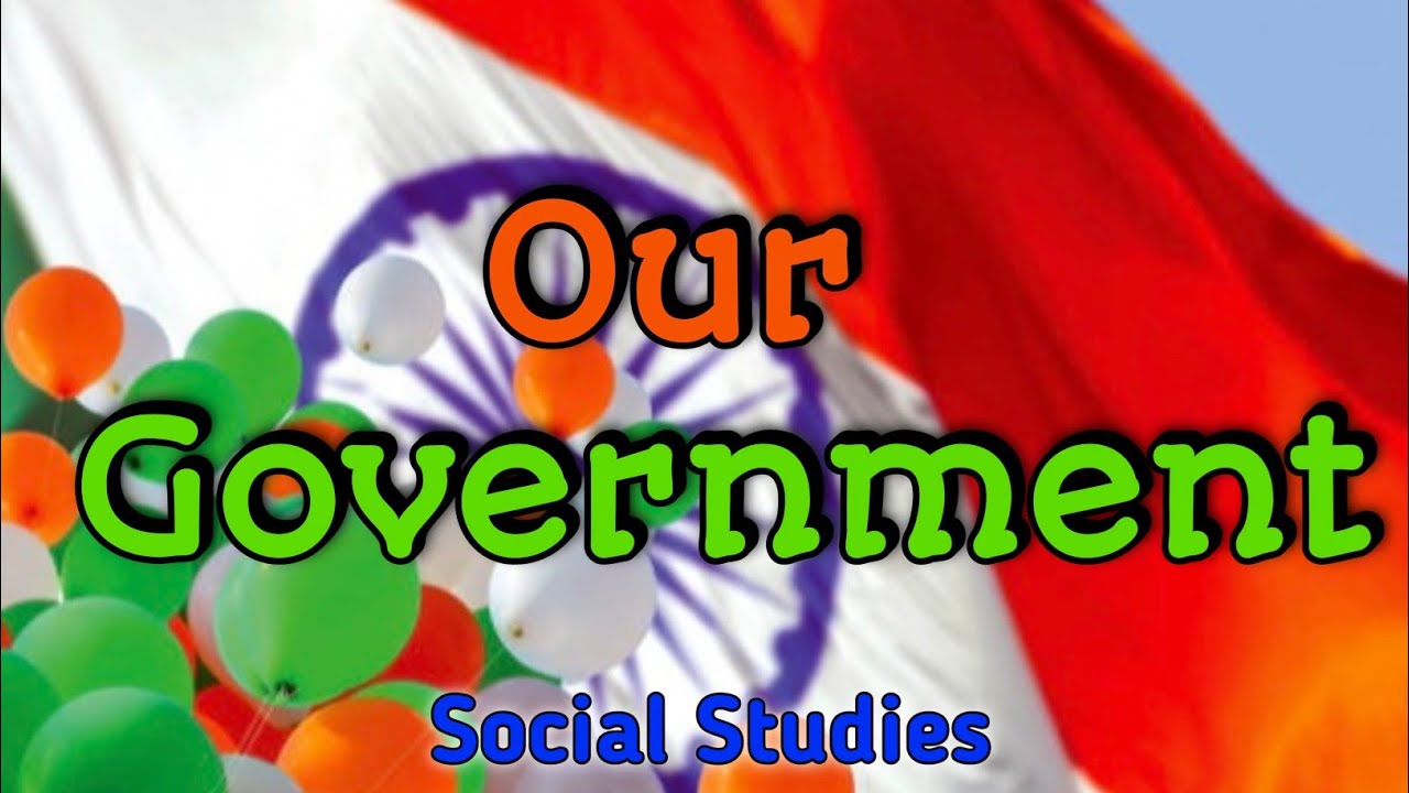 Our Government class 5 Social Studies | Explanation Loksabha and rajya sabha | class 6 |cbse |ncert