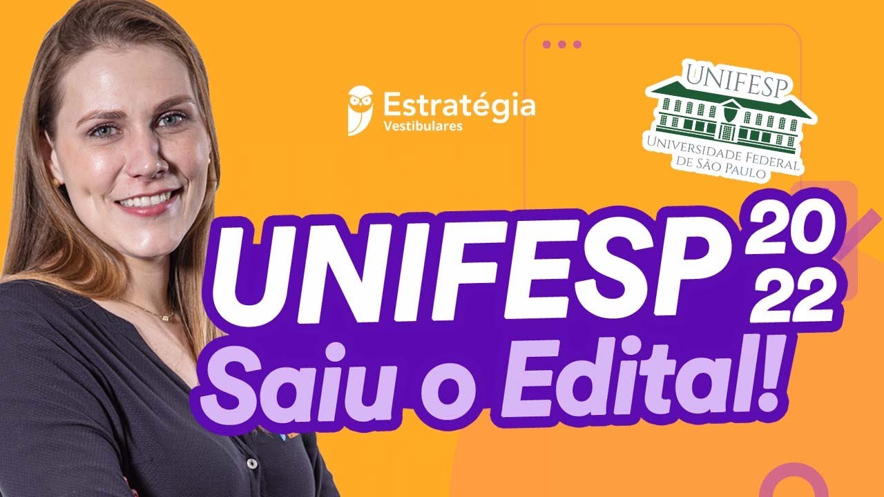 UNIFESP 2022 - Saiu o Edital!