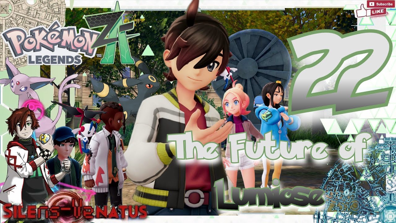 Chapter 22: The Future of Lumiose - Zone 20 [Pokémon Legends Z-A]