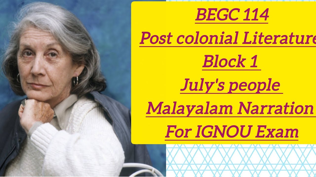 July's people/Post colonial Literature first block malayalam Narration/IGNOU malayalam 