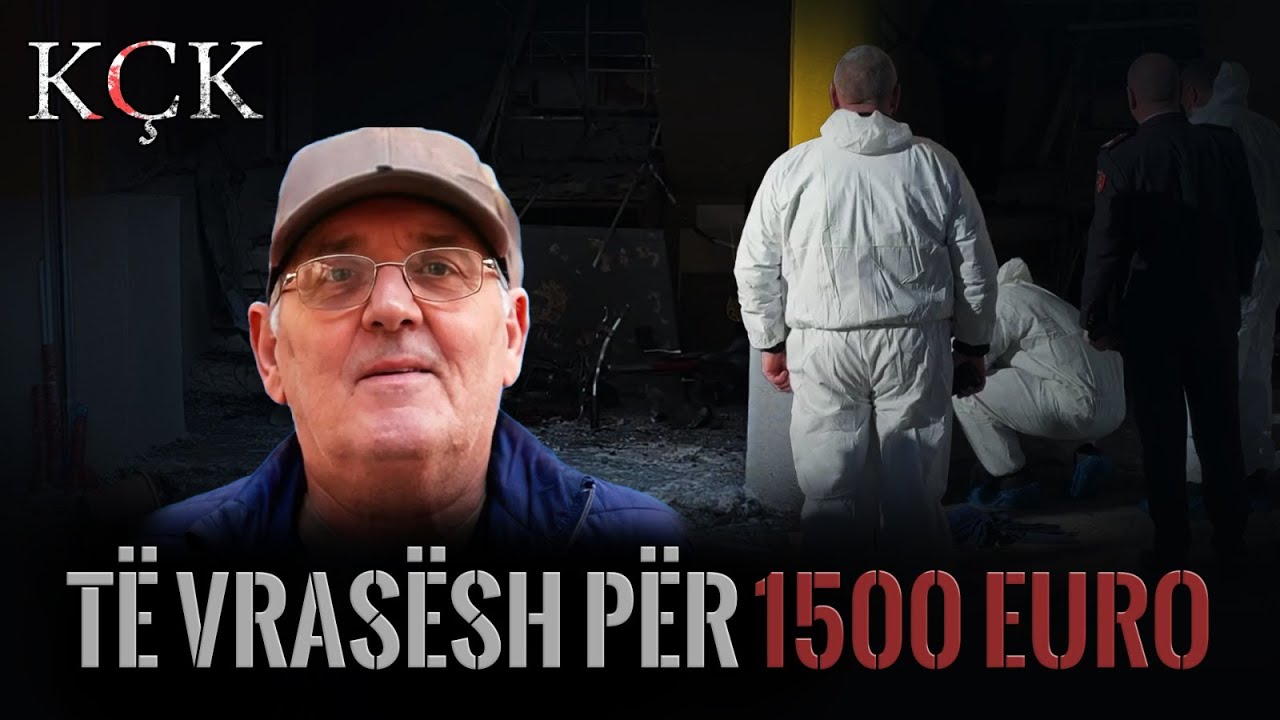 KÇK- Të vrasësh për 1500 Euro