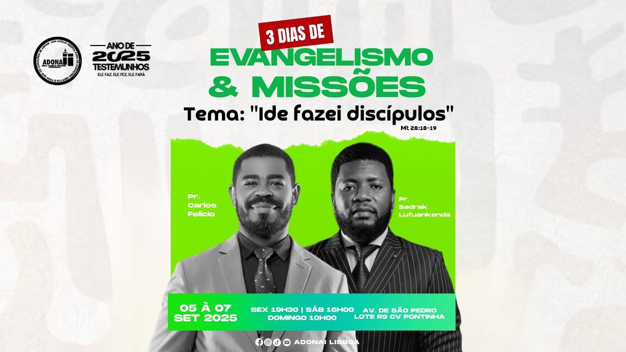 🔴 ADONAI LISBOA AO VIVO | 3 DIAS DE EVANGELISMO E MISSÕES  (ENCERRAMENTO)