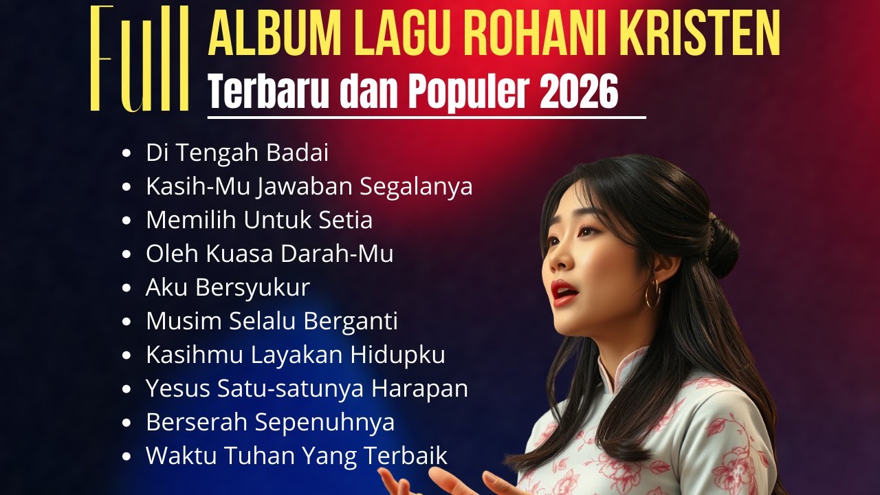 Full Album Lagu Rohani Kristen Terbaru dan Populer 2026 | Lagu Rohani Menguatkan Di Tengah Kesusahan
