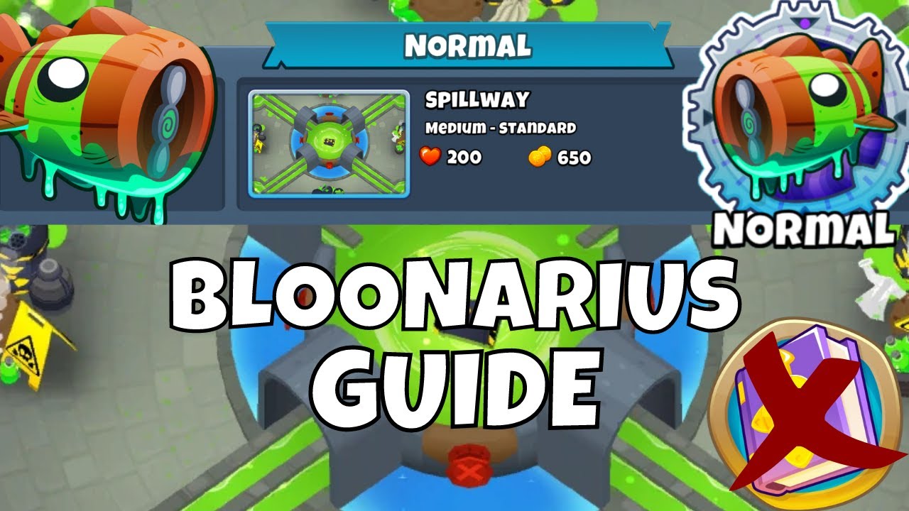 BLOONARIUS NORMAL - NO MK -SPILLWAY - BTD6