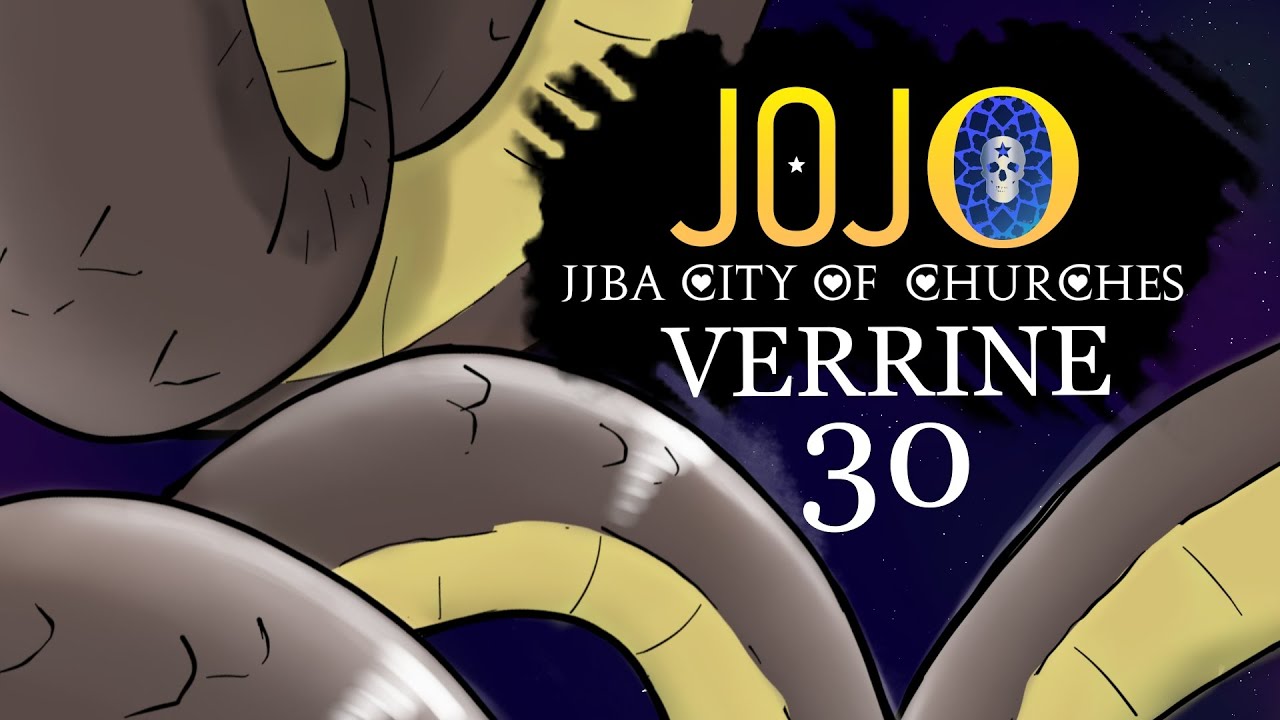 JoJo's TTRPG | City Of Churches Session 30 | Verrine