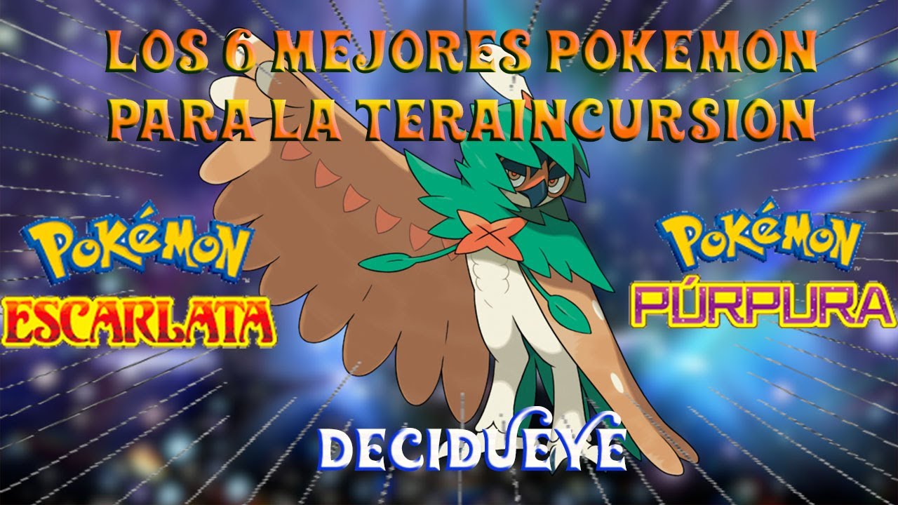 6 pokémon para la teraincursión de DECIDUEYE⭐⭐⭐⭐⭐⭐⭐