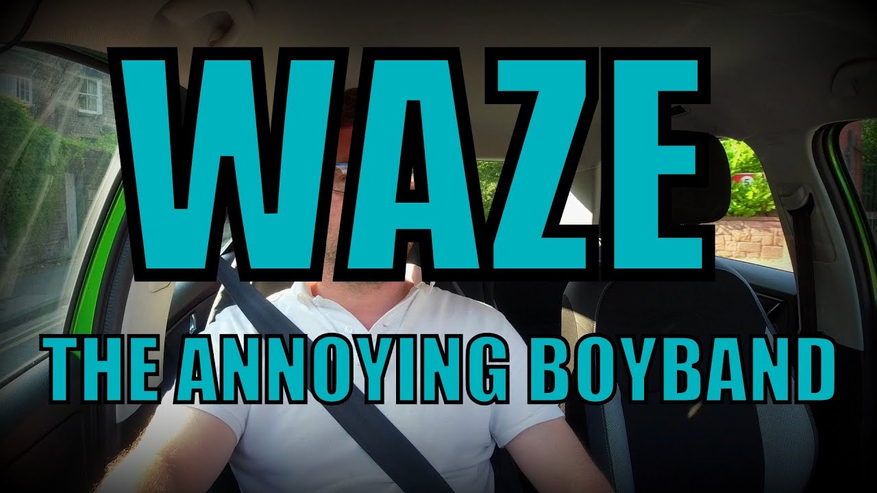 Waze Driving Navigation APP Driving With The Boyband Voice (So Annoying) Android/IOS
