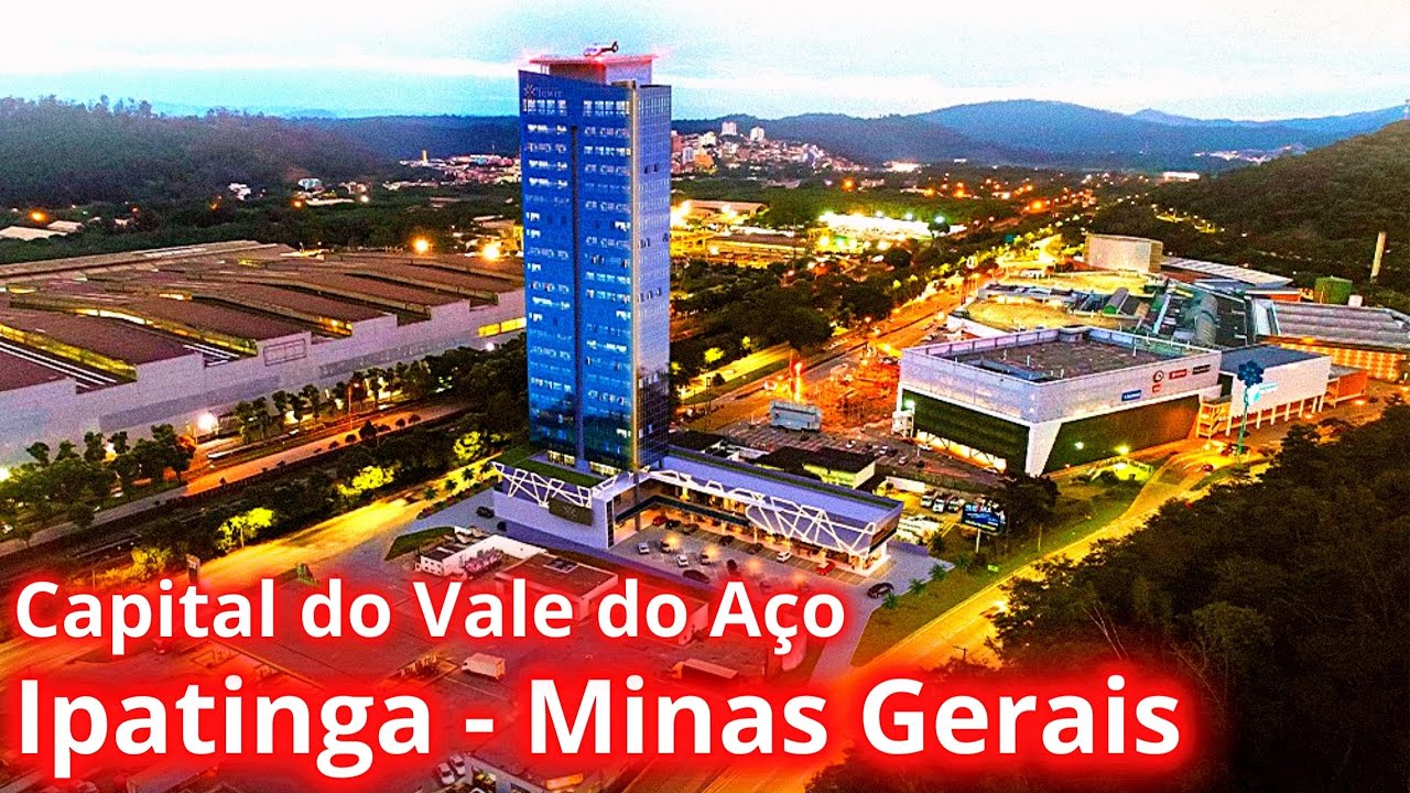 VAMOS CONHECER IPATINGA (A CAPITAL DO VALE DO A&Ccedil;O) EM MINAS GERAIS.