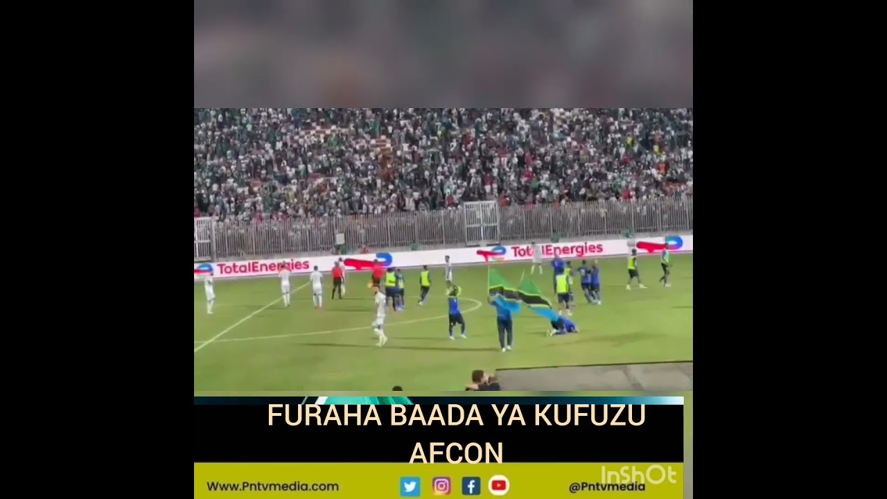 TAZAMA FURAHA  TANZANIA BAADA YA KUFUZU 