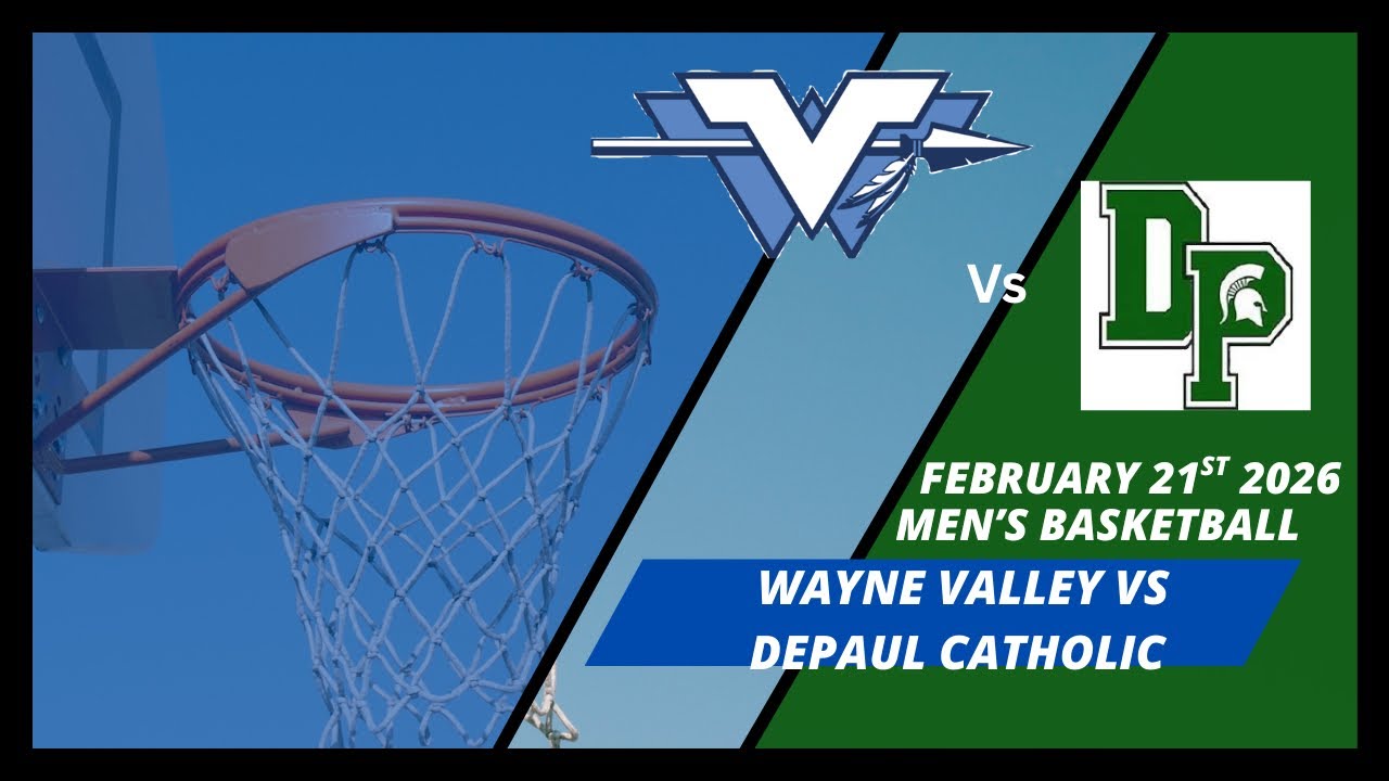 Wayne Valley Boys Basketball vs DePaul Catholic (Passaic County Championship )