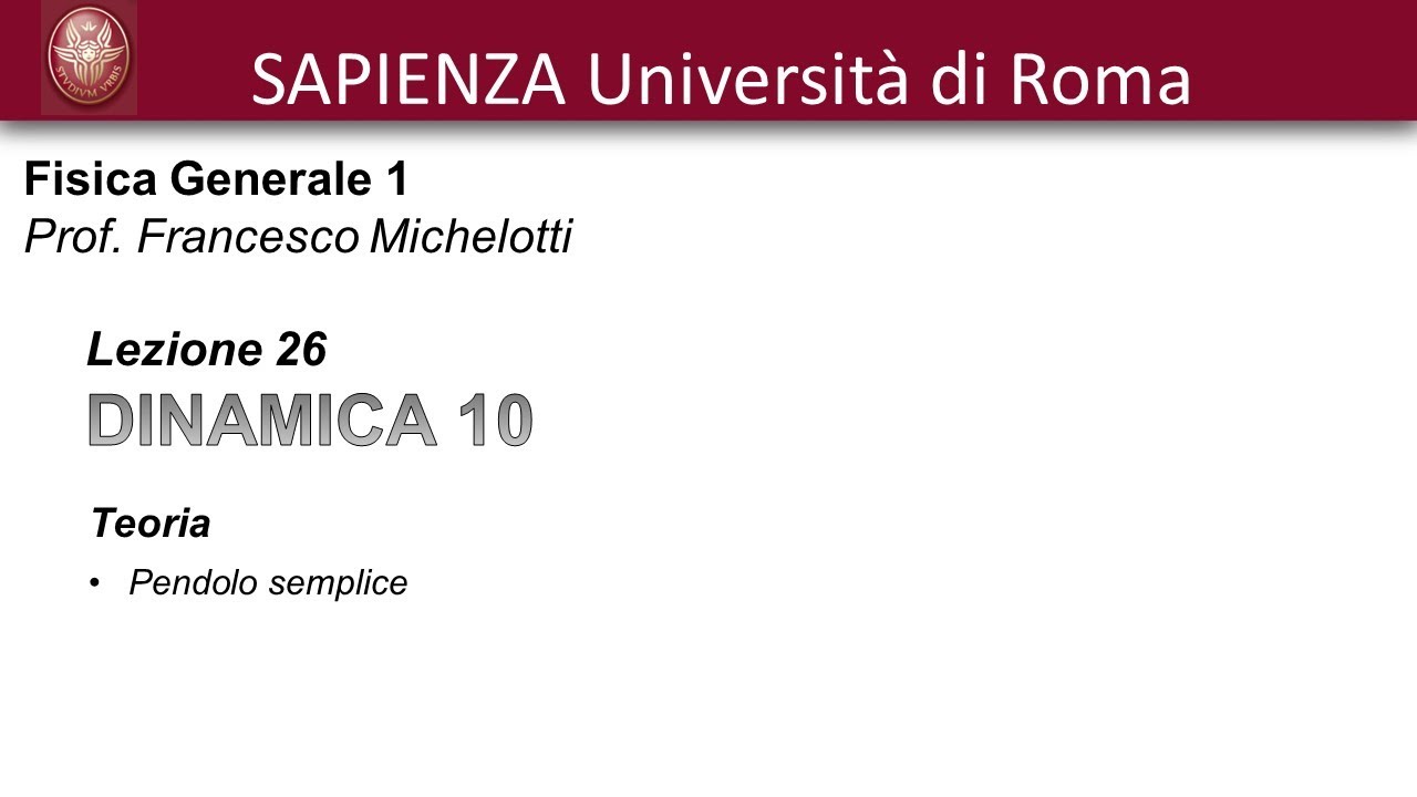 Michelotti Lez 26 Dinamica Pendolo semplice