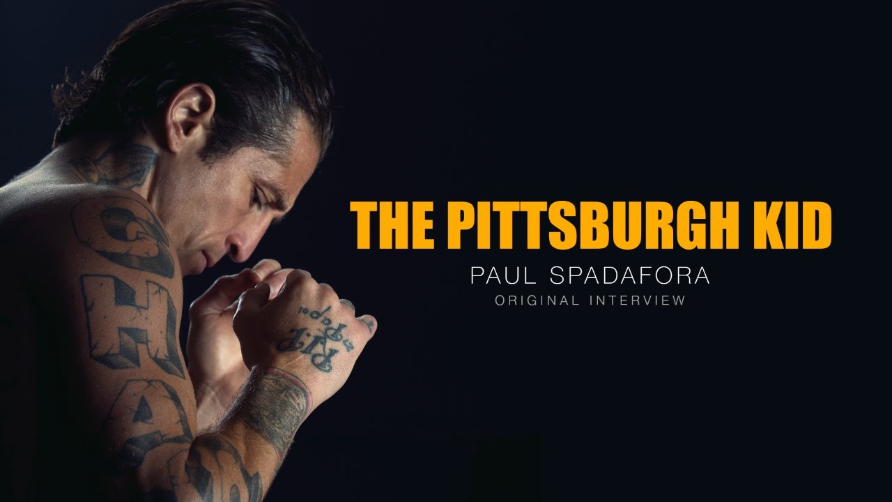 The Pittsburgh Kid: Inside The Life Of Paul Spadafora - Machovy Insider