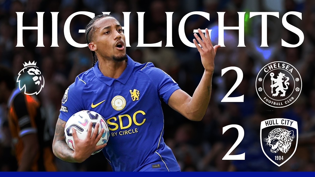 Chelsea 2-2 Hull City | HIGHLIGHTS | Premier League 2026/27