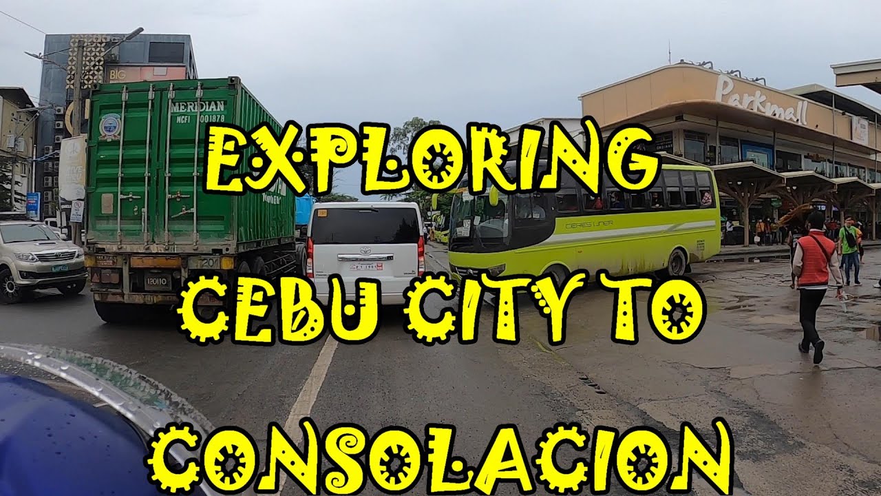 EXPLORING CEBU CITY TO CONSOLACION, CEBU, PHILIPPINES