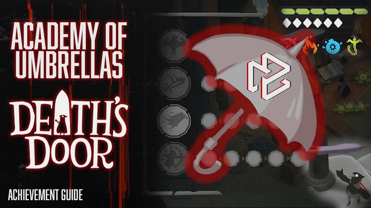 Death's Door Achievement Guide: Academy of Umbrellas