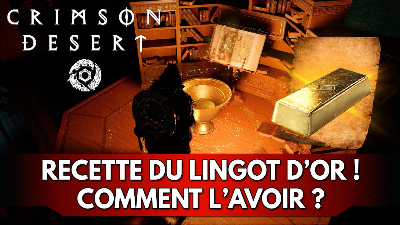 Crimson Desert Tuto FR : Recette du Lingot d'Or ! 🧈 | Fl&egrave;che de l'Inspiration