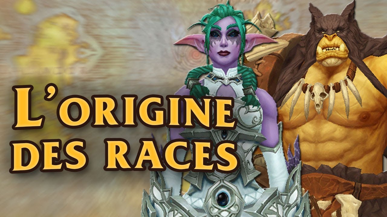 Origine des races de Warcraft